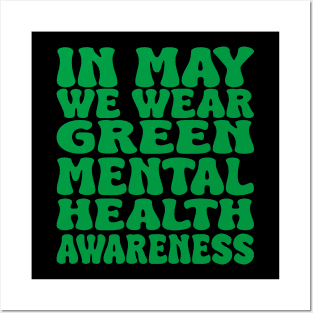 in may we wear green mental health awareness Posters and Art